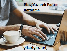 blog yazarak para kazanma